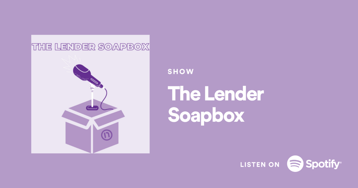 Lender Soapbox Ep 4 is LIVE